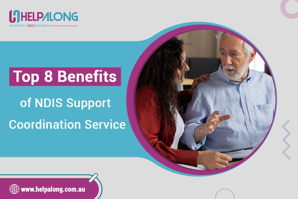 Benefits of the NDIS Support Coordination Services